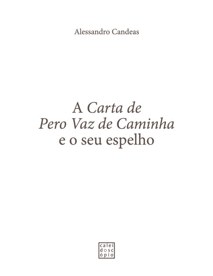 A Carta de Pero Vaz de Caminha e o seu Espelho
