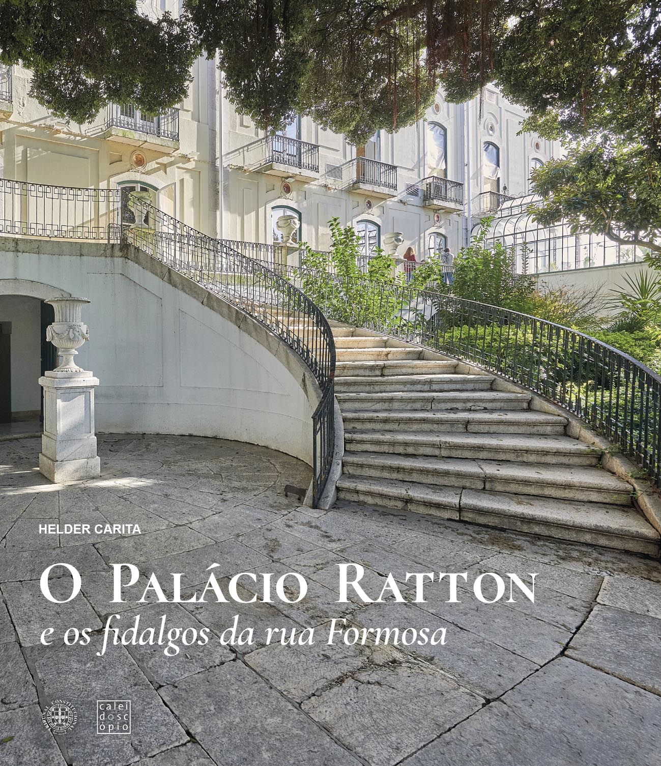 O Palácio Ratton e os fidalgos da rua Formosa – Caleidoscópio