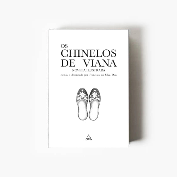 Capa do livro Os Chinelos de Viana, de Francisco da Silva Dias, publicado pela Caleidoscópio