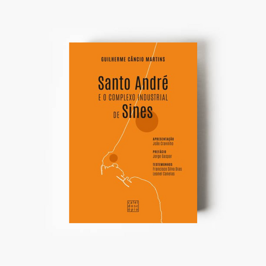 Santo André e o Complexo Industrial de Sines