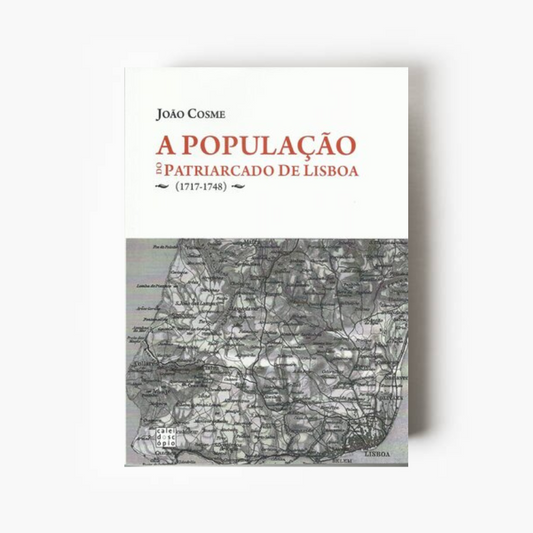 A População do Patriarcado de Lisboa (1717-1748)