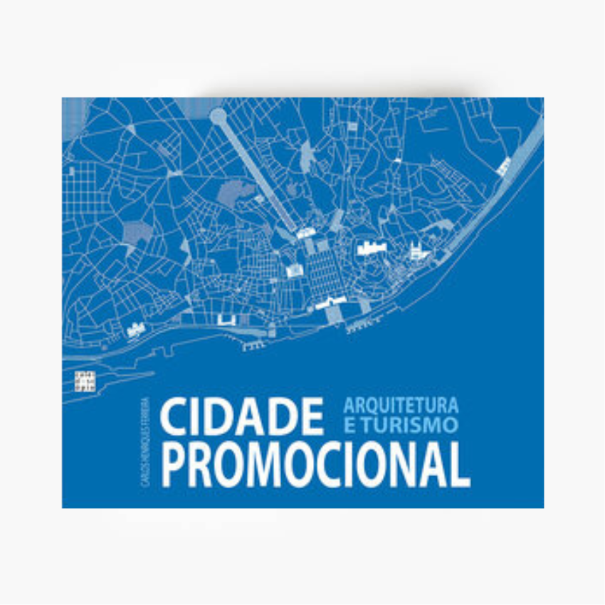 Cidade Promocional: Arquitetura e Turismo