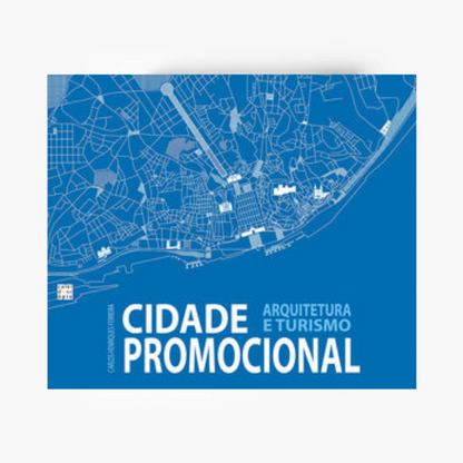 Cidade Promocional: Arquitetura e Turismo