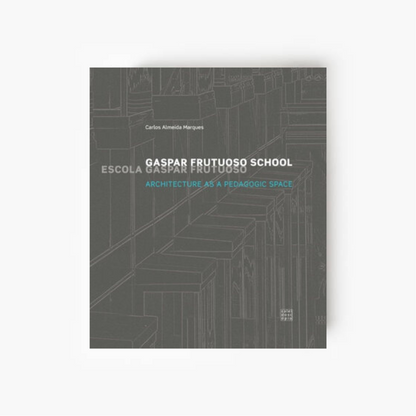 Gaspar Frutuoso School: Architecture as a pedagogic space