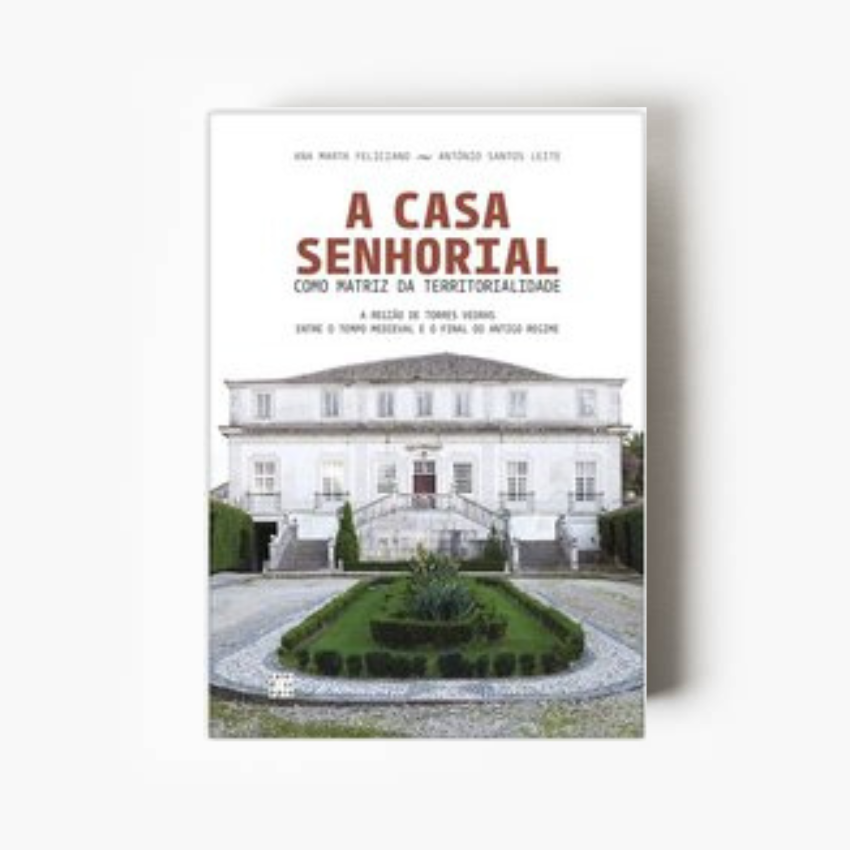 A Casa Senhorial como Matriz da Territorialidade