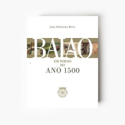 Baião – Em Torno do Ano 1500