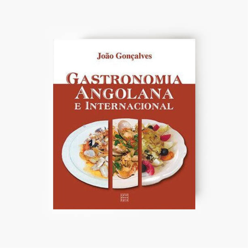 Gastronomia Angolana e Internacional