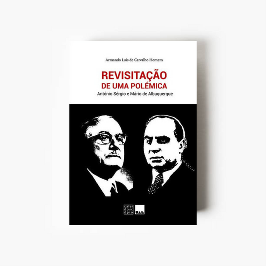 Revisitação de uma polémica: António Sérgio e Mário de Albuquerque