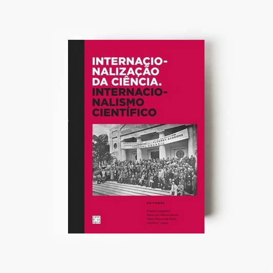 Internacionalização da Ciência: Internacionalismo Científico