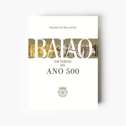 Baião – Em Torno do Ano 500