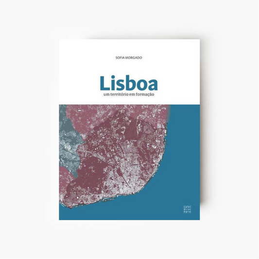 Lisboa um Território em Formação