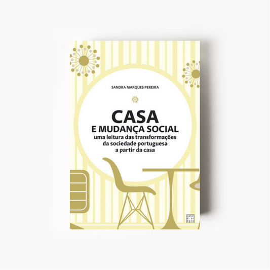 Casa e Mudança Social (2.ª Edição)