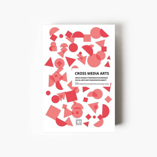 Cross Media Arts: Artes Sociais e Transdisciplinaridade / Social Arts and Transdisciplinarity