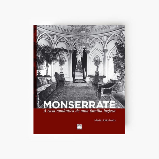 Monserrate: A casa romântica de uma família inglesa