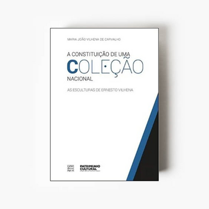 A Constituição de uma Coleção Nacional: As Esculturas de Ernesto Vilhena