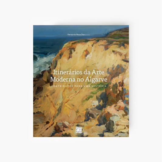 Itinerários da Arte Moderna no Algarve: Contributos para uma História