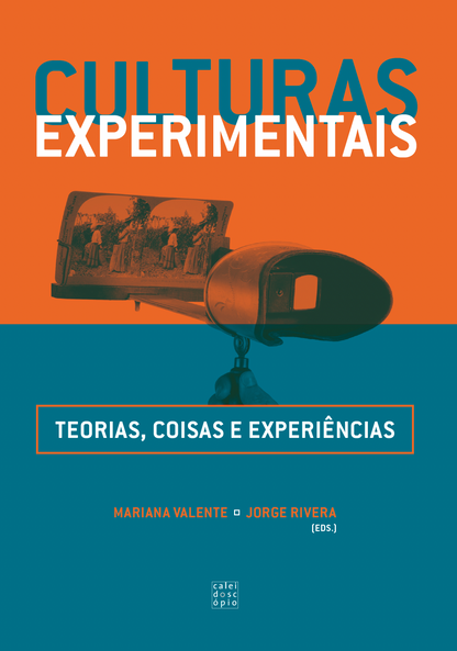 Culturas Experimentais — Teorias, Coisas e Experiências