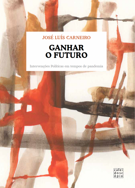 Ganhar o Futuro – Intervenções Políticas em tempos de Pandemia