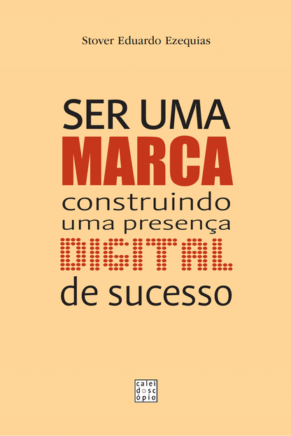 Ser Uma Marca - Construindo Uma Presença Digital de Sucesso