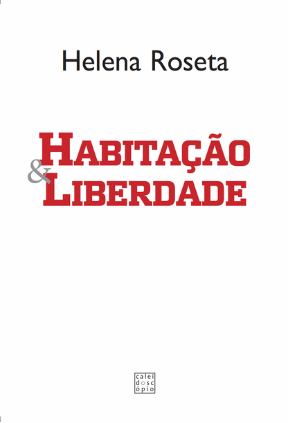 Habitação e Liberdade