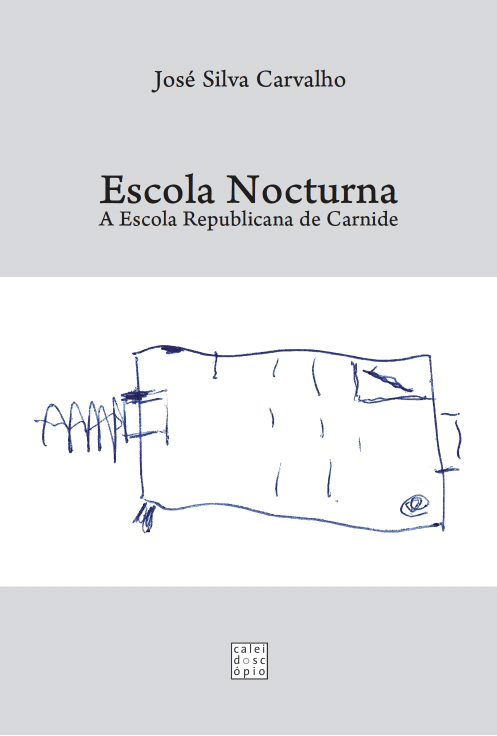 Escola Nocturna – A Escola Republicana de Carnide