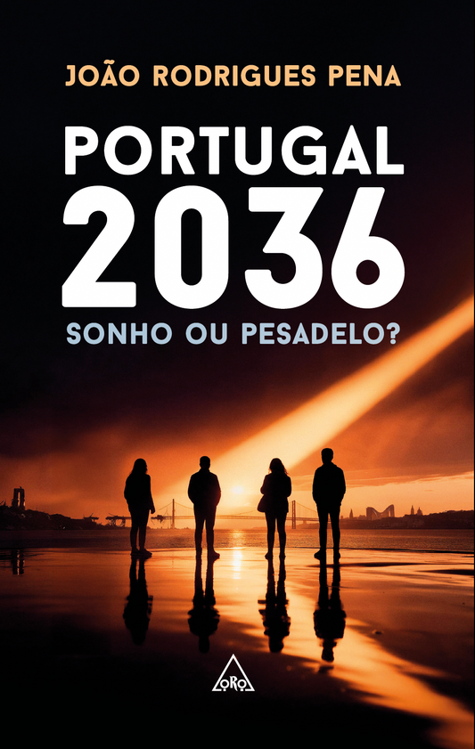 Portugal 2036: Sonho ou Pesadelo?