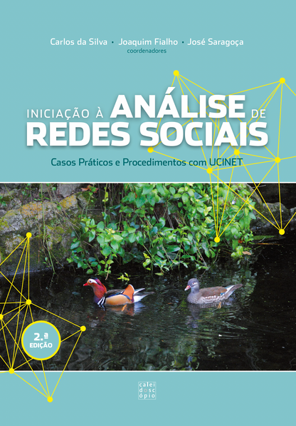Iniciação à Análise de Redes Sociais: Casos Práticos e Procedimentos com UCINET