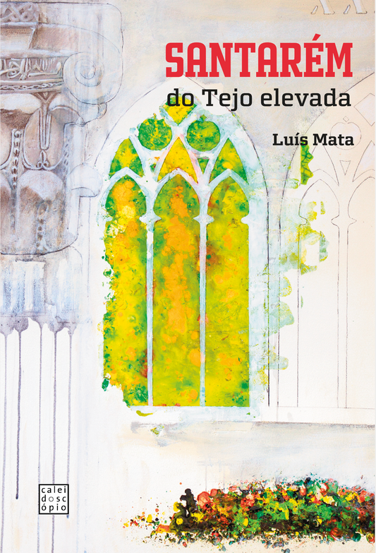 Santarém: do Tejo Elevada – Estudos históricos