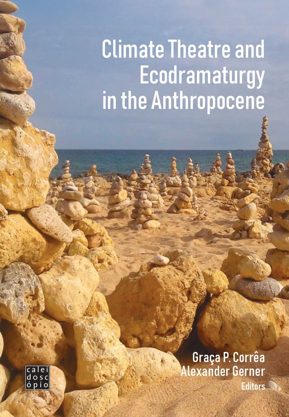 Climate Theatre and Ecodramaturgy in the Anthropocene