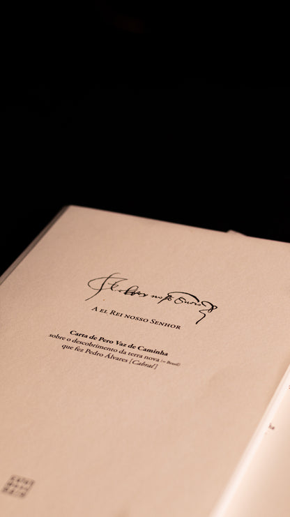 A el Rei nosso Senhor: Carta de Pero Vaz de Caminha