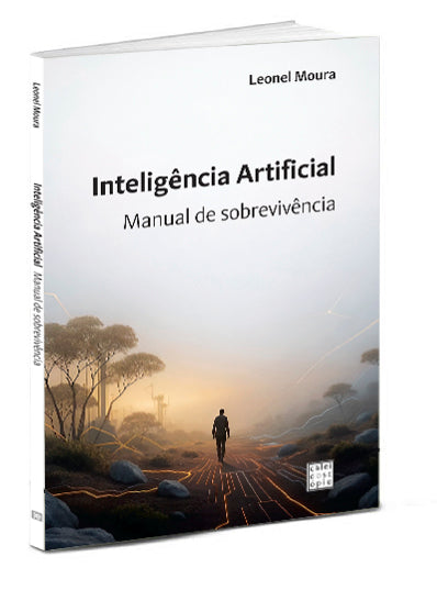 Inteligência Artificial: Manual de Sobrevivência