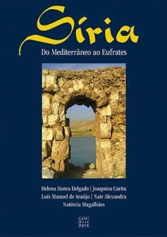 Síria, do Mediterrâneo ao Eufrates