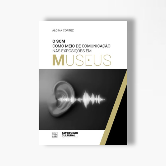 O Som como meio de comunicação nas exposições em museus