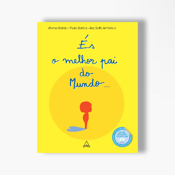És o melhor pai do Mundo...