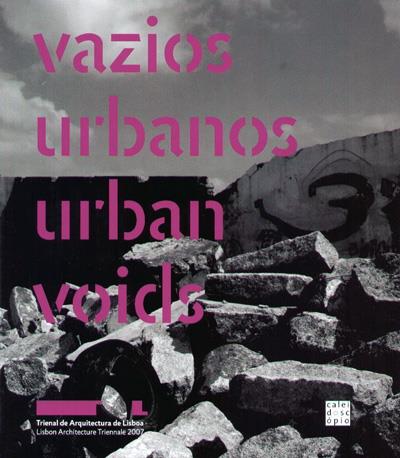 Vazios Urbanos - Urban Voids