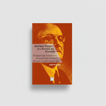 Capa do livro antonio-sergio-escrita-da-historia-ensaismo-historico-economia-politica-moral-epistemologi_result