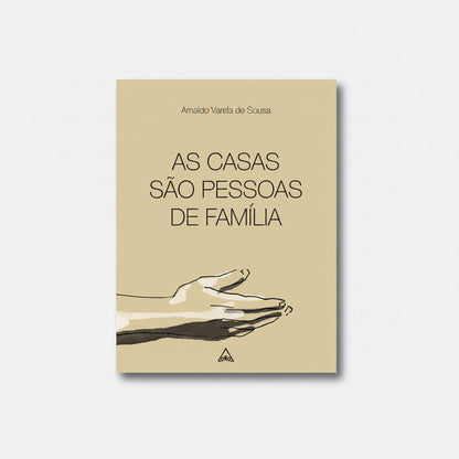 Capa do livro As Casas São Pessoas de Família de Arnaldo Varela de Sousa, obra de poesia contemporânea portuguesa sobre memória, identidade e afectos.