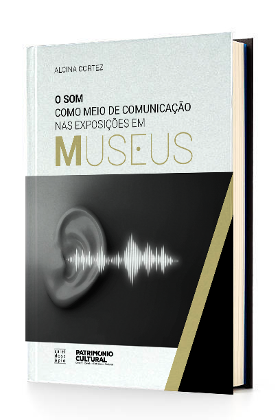 O Som como meio de comunicação nas exposições em museus