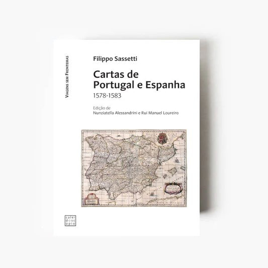 Capa do livro Cartas de Portugal e Espanha (1578–1583) de Filippo Sassetti sobre História de Portugal e Império Português no século XVI