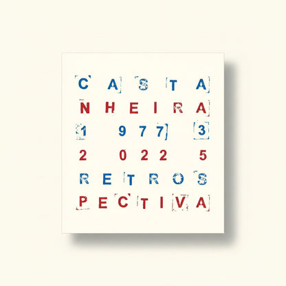 Capa do livro Castanheira Retrospectiva 1973–2025 de José Manuel Castanheira