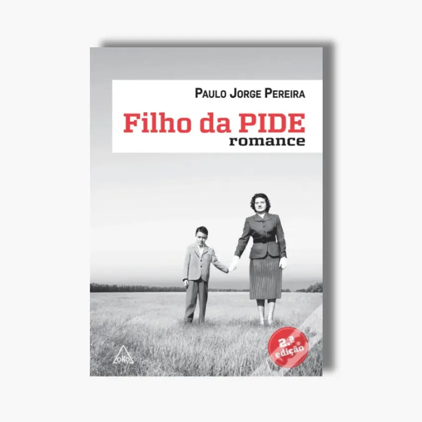 Capa do livro Filho da PIDE de Paulo Jorge Pereira, romance histórico sobre a ditadura portuguesa, a PIDE e a memória do Estado Novo.