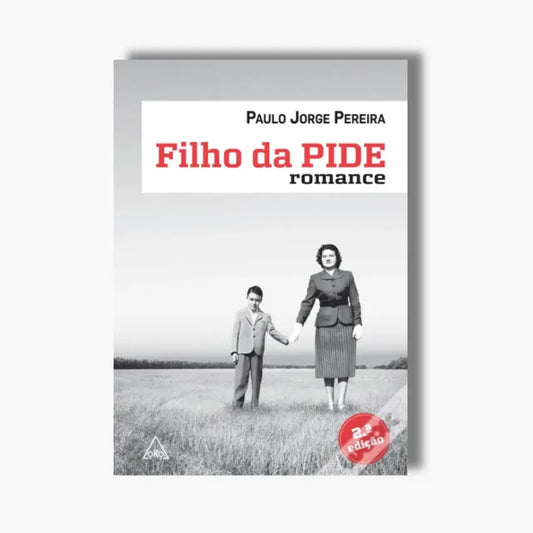 Capa do livro Filho da PIDE de Paulo Jorge Pereira, romance histórico sobre a ditadura portuguesa, a PIDE e a memória do Estado Novo.