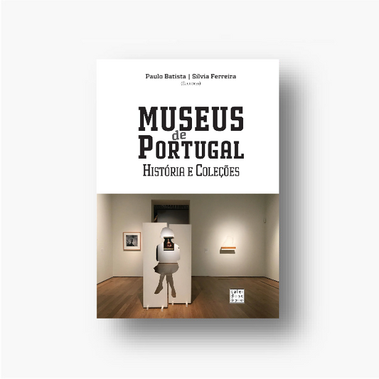 Museus de Portugal: História e Coleções