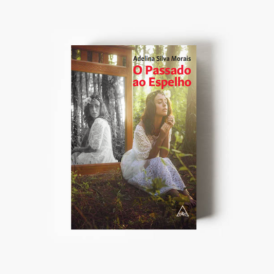 O Passado ao Espelho (2.ª Edição)