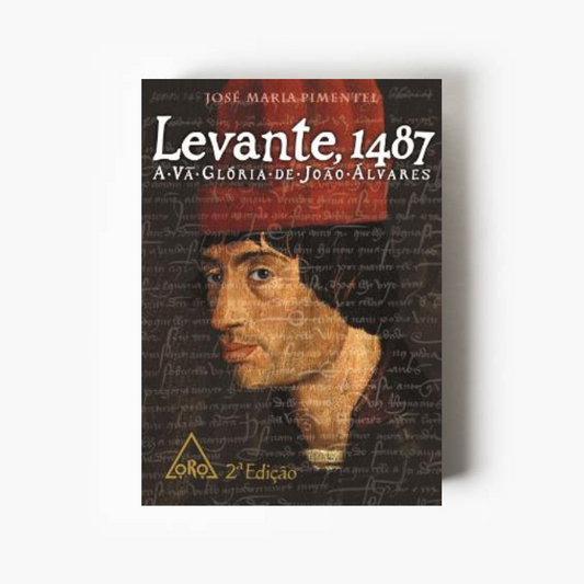 Levante, 1487: A Vã Glória de João Álvares