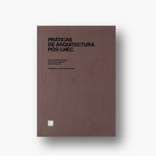 Práticas de Arquitectura Pós-LNEC
