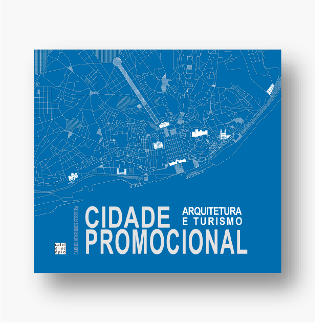 Cidade Promocional: Arquitetura e Turismo