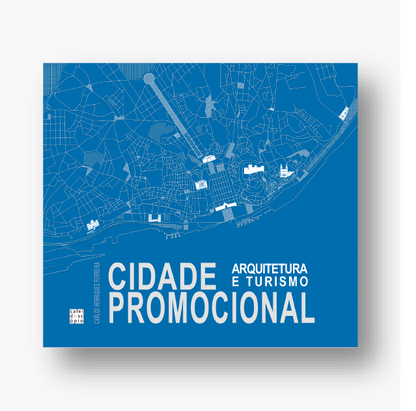Cidade Promocional: Arquitetura e Turismo