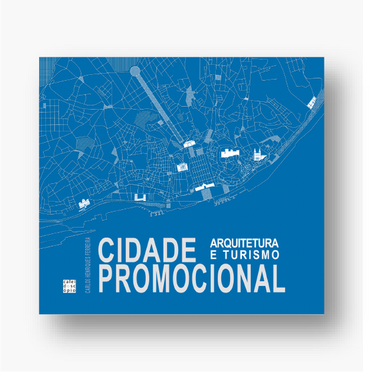 Cidade Promocional: Arquitetura e Turismo