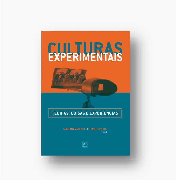 Culturas Experimentais — Teorias, Coisas e Experiências